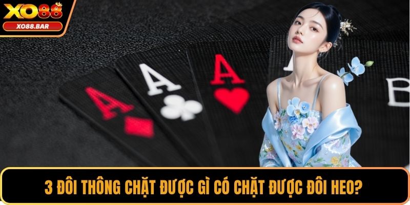 3 đôi thông chặt được gì có chặt được đôi heo?