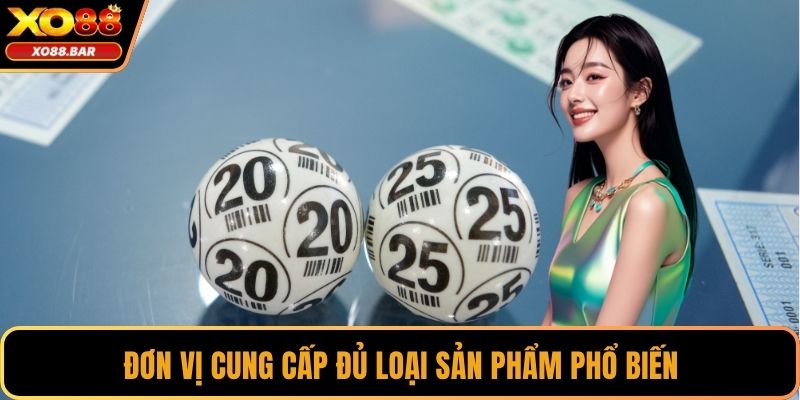 Đơn vị cung cấp đủ loại sản phẩm phổ biến